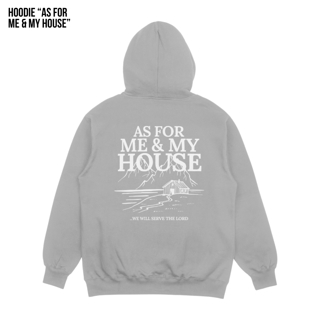 As For Me & My House Hoodie